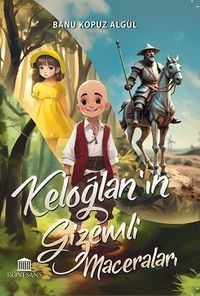 Keloğlan'ın Gizemli Maceraları