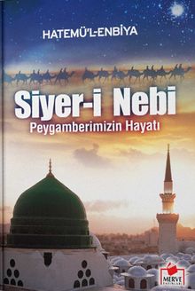 Peygamberimizin Hayatı / Siyer-i Nebi (İthal Kağıt)