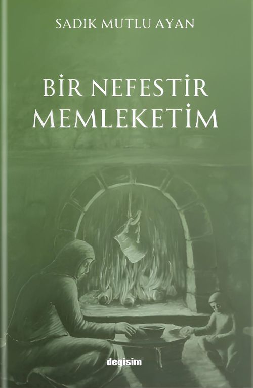 Bir Nefestir Memleketim