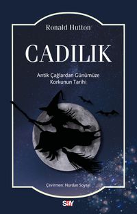Cadılık & Antik Çağlardan Günümüze Korkunun Tarihi