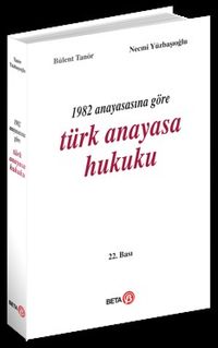 1982 Anayasasına Göre Türk Anayasa Hukuku