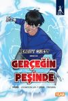Ger&ccedil;eğin Peşinde 1. Cilt