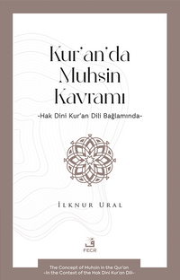 Kur'an'da Muhsin Kavramı & Hak Dini Kur'an Dili Bağlamında