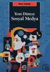Yeni D&uuml;nya: Sosyal Medya