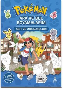 Pokémon Ara ve Bul Boyamalarım -  Ash ve Arkadaşları 