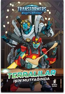 Transformers Earthspark / Terralılar İşin Mutfağında