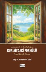 Dünyada Mutluluğun Kur'an'daki Formülü & Cennetliklerin İç Dünyası
