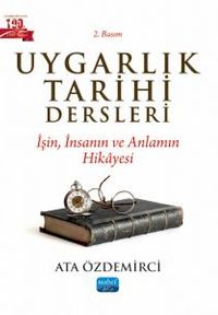 Uygarlık Tarihi Dersleri & İşin, İnsanın ve Anlamın Hikayesi