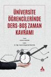 &Uuml;niversite &Ouml;ğrencilerinde Ders-Boş Zaman Kavramı