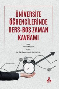 Üniversite Öğrencilerinde Ders-Boş Zaman Kavramı