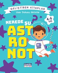 Nerede Şu Astronot? / Uzay Dolusu Aktivite