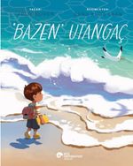 “Bazen” Utangaç
