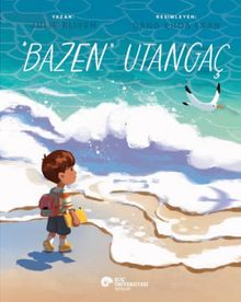 “Bazen” Utangaç