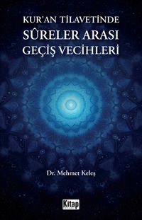 Kur'an Tilavetinde Sureler Arası Geçiş Vecihleri