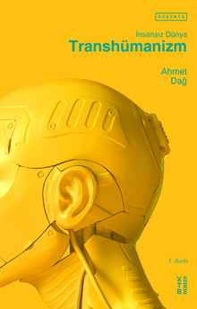 İnsansız Dünya & Transhümanizm