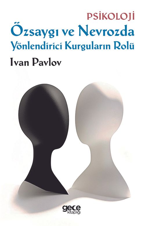 Özsaygı ve Nevrozda Yönlendirici Kurguların Rolü 