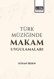 Türk Müziğinde Makam Uygulamaları 