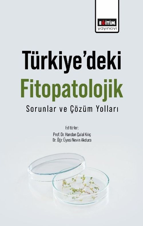 Türkiye'deki Fitopatolojik Sorunlar Ve Çözüm Yolları 