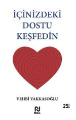 İçinizdeki Dostu Keşfedin