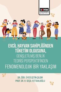 Evcil Hayvan Sahipliğinden Tüketim Olgusuna, Genişletişmiş Benlik Teorisi