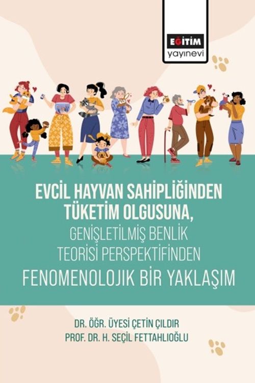 Evcil Hayvan Sahipliğinden Tüketim Olgusuna, Genişletişmiş Benlik Teorisi