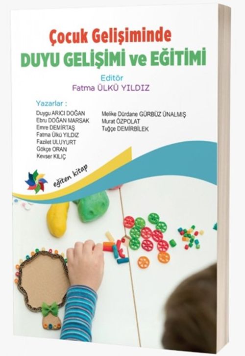 Çocuk Gelişiminde Duyu Gelişimi ve Eğitimi
