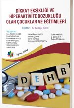Dikkat Eksikliği ve Hiperaktivite Bozukluğu Olan Çocuklar ve Eğitimleri