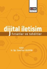 Dijital İletişim & Fırsatlar ve Tehditler