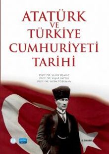 Atatürk ve Türkiye Cumhuriyeti Tarihi