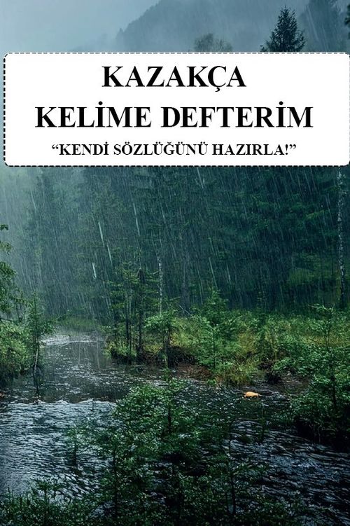 Kazakça Kelime Defterim & Kendi Sözlüğünü Hazırla