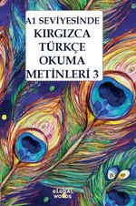 A1 Seviyesinde Kırgızca-Türkçe Okuma Metinleri 3