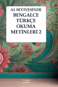 A1 Seviyesinde Bengalce-Türkçe Okuma Metinleri 2