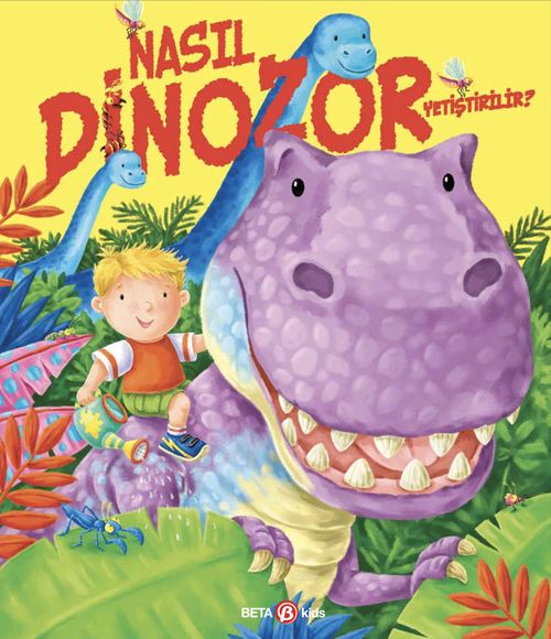 Nasıl Dinozor Yetiştirilir?