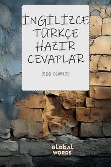 İngilizce-Türkçe Hazır Cevaplar & 500 Cümle