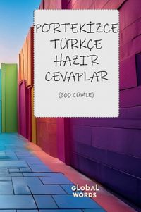 Portekizce-Türkçe Hazır Cevaplar & 500 Cümle