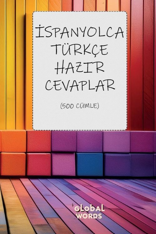 İspanyolca-Türkçe Hazır Cevaplar & 500 Cümle