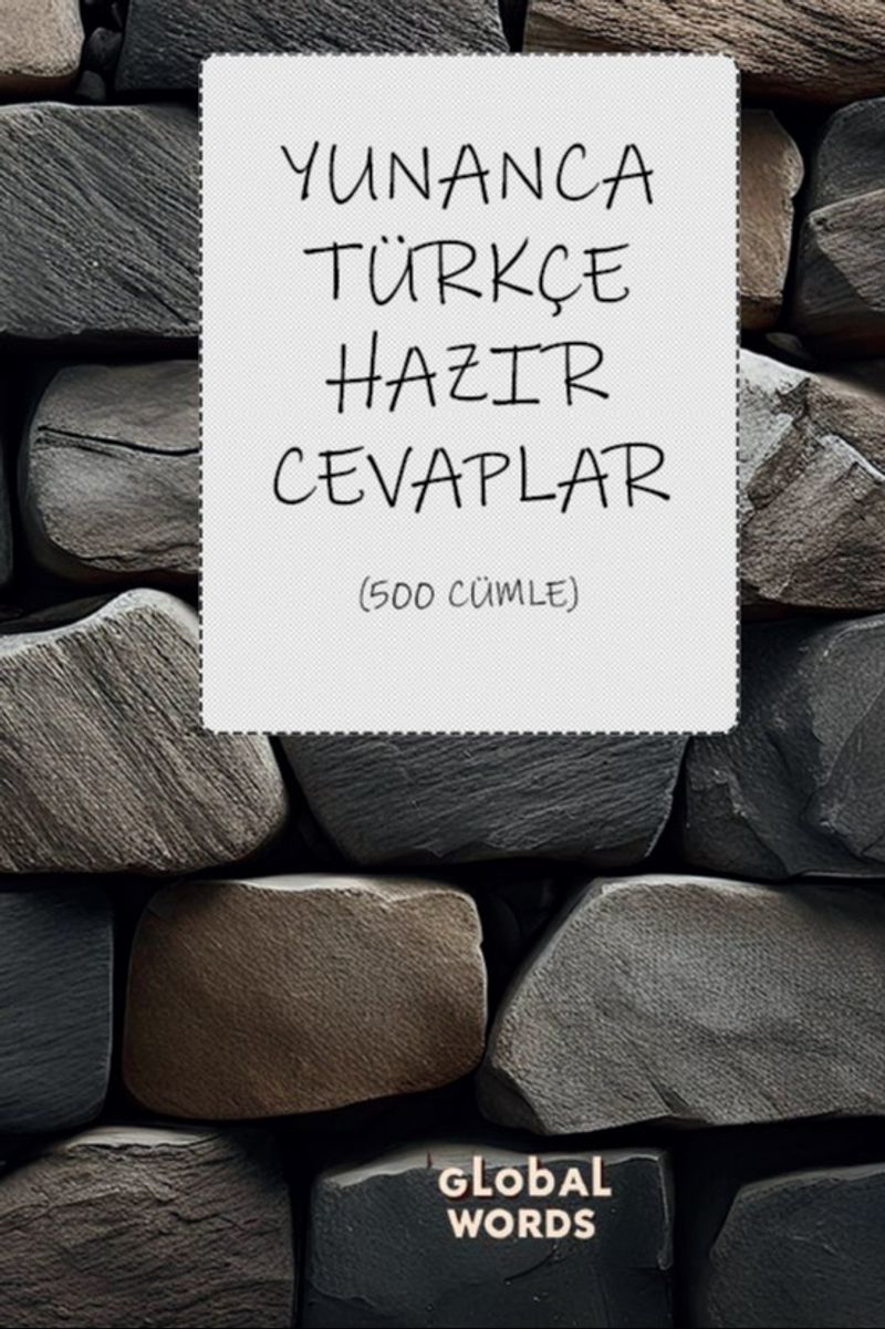 Yunancaturkce Hazir Cevaplar 500 Cumle