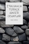 İtalyanca-T&uuml;rk&ccedil;e Hazır Cevaplar & 500 C&uuml;mle