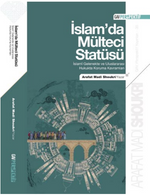 İslamda Mülteci Statüsü / İslami Gelenekte ve Uluslararası Hukukta Koruma Kavramları