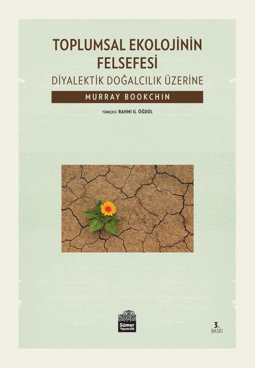 Toplumsal Ekolojinin Felsefesi & Diyalektik Doğalcılık Üzerine