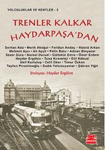 Trenler Kalkar Haydarpaşa'dan