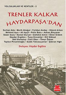 Trenler Kalkar Haydarpaşa'dan
