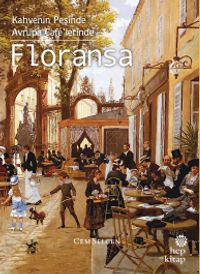 Kahvenin Peşinde Avrupa Café'lerinde Floransa 