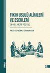 Fıkıh Usul&uuml; Alimleri ve Eserleri & (III-XIII. Hicri Y&uuml;zyıl)