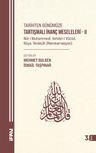 Tarihten Günümüze Tartışmalı İnanç Meseleleri 2 &amp; (Nur-i Muhammedi, Vahdet-i Vücud, Rüya, Reenkarnasyon)