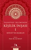 Tasavvuf İkliminde Kişilik İnşası & Nefehat'ten Se&ccedil;meler