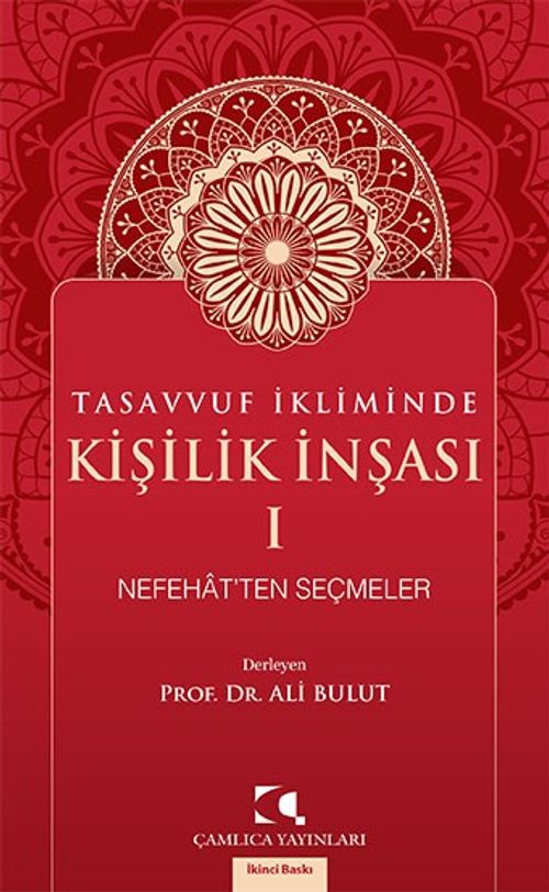 Tasavvuf İkliminde Kişilik İnşası & Nefehat'ten Seçmeler