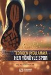 Teoriden Uygulamaya Her Y&ouml;n&uuml;yle Spor