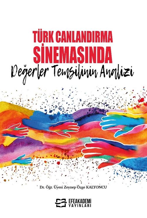 Türk Canlandırma Sinemasında Değerler Temsilinin Analizi