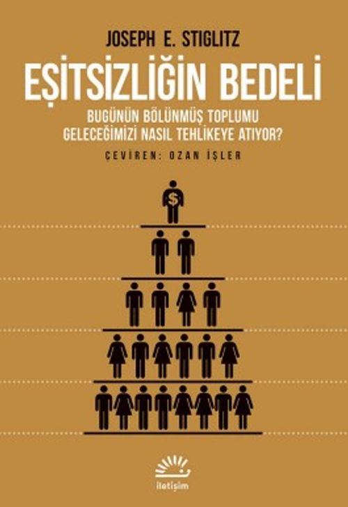 Eşitsizliğin Bedeli & Bugünün Bölünmüş Toplumu Geleceğimizi Nasıl Tehlikeye Atıyor ?